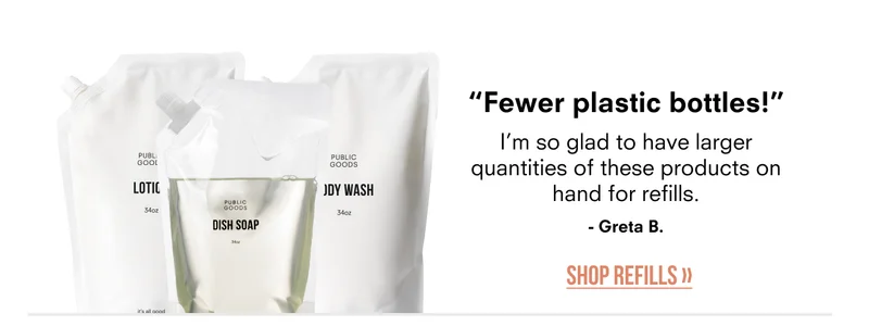 "Fewer plastic bottles!" | Shop Refills