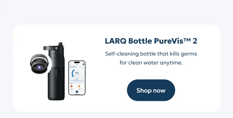 LARQ Bottle PureVis™ 2 - Shop now