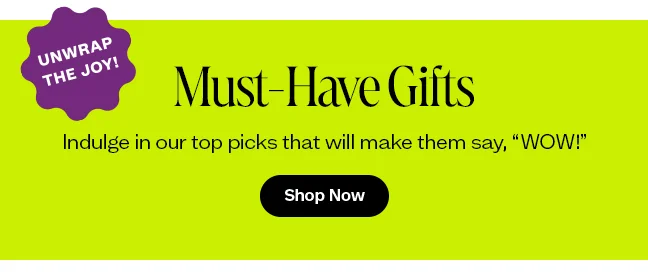 Shop Must Have Gifts