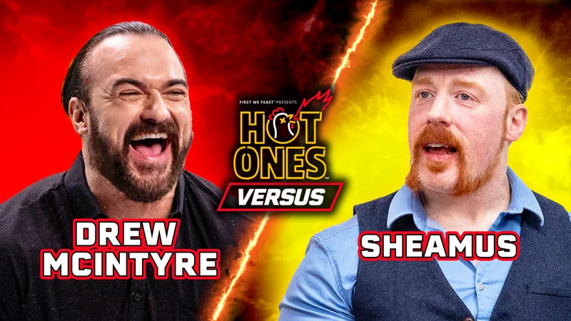Drew McIntyre and Sheamus on Hot Ones Versus.