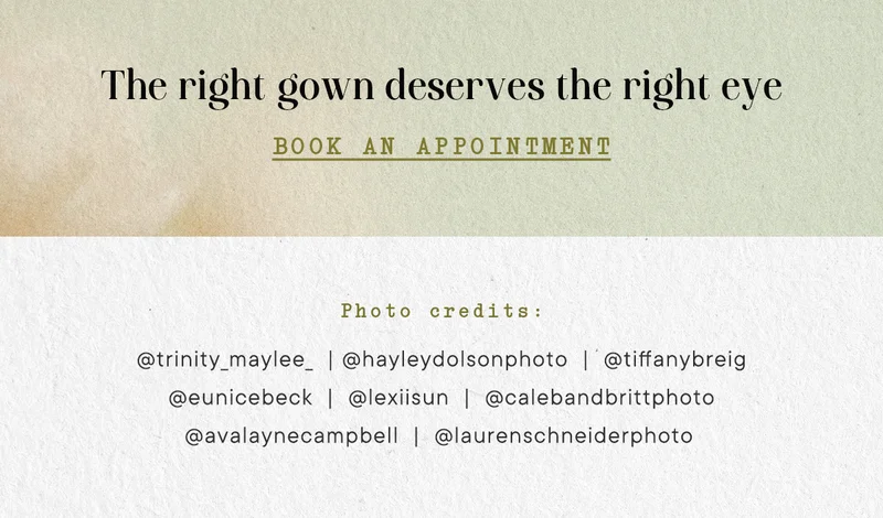 The right gown deserves the right eye. Book an appointment.