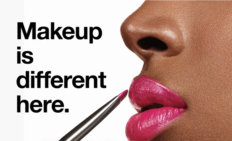 Makeup is different here.