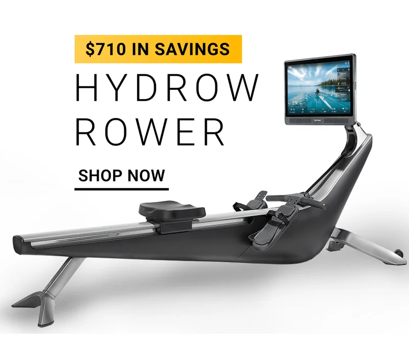 $710 in savings. Hydrow Rower. Shop Now.