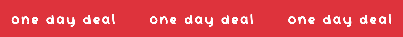 one day only
