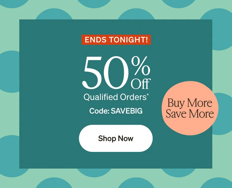 Up to 50% Off Qualified Orders