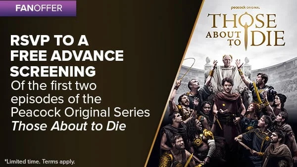 Those About to Die Fan Offer