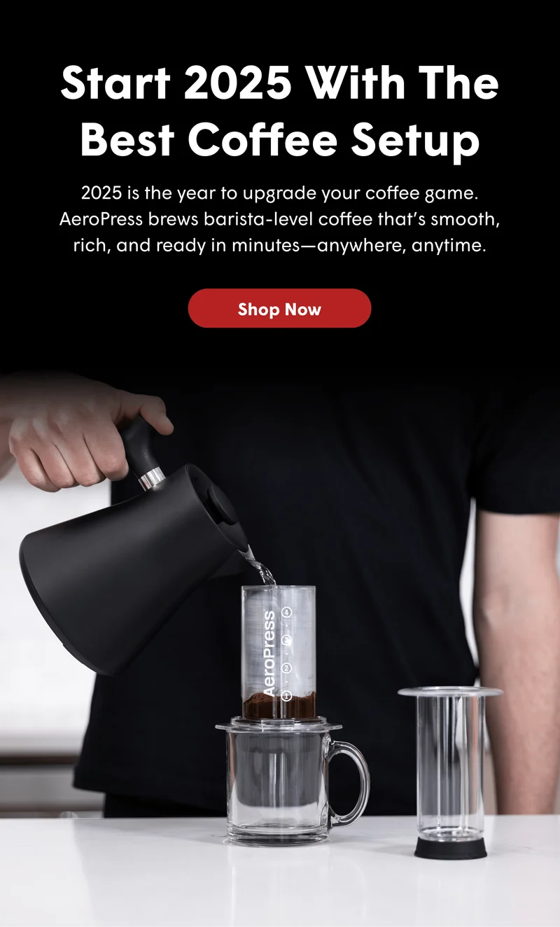 Start 2025 With The Best Coffee Setup 2025 is the year to upgrade your coffee game. AeroPress brews barista-level coffee that’s smooth, rich, and ready in minutes—anywhere, anytime. [SHOP NOW]