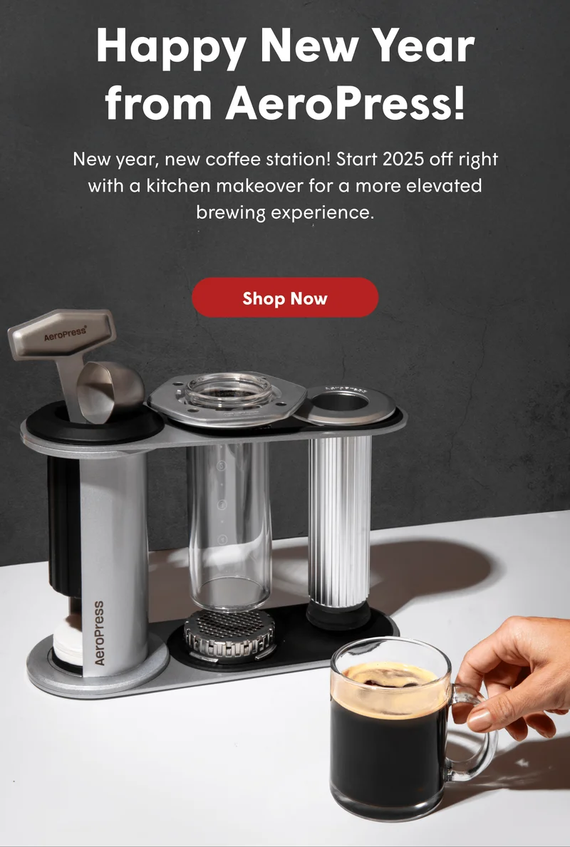 Happy New Year from AeroPress! New year, new coffee station! Start 2025 off right with a kitchen makeover for a more elevated brewing experience. [SHOP NOW]