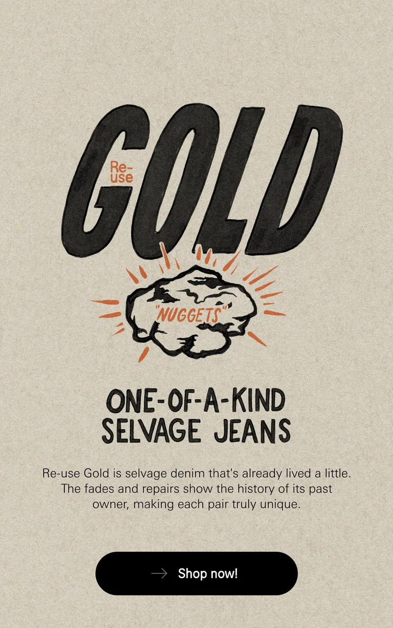 One of a kind selvage jeans