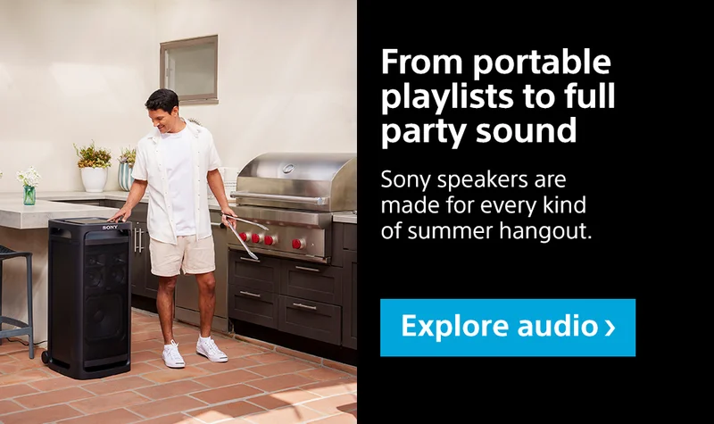From portable playlists to full party sound | Sony speakers are made for every kind of summer hangout. Explore audio