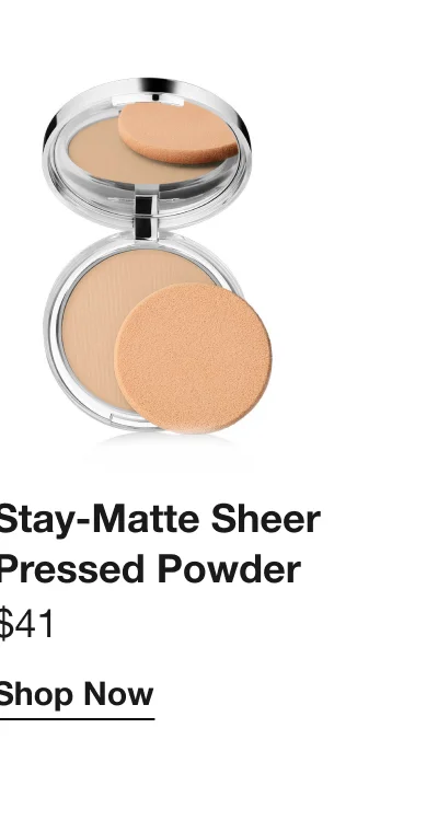 Stay-Matte Sheer Pressed Powder $41 Shop Now