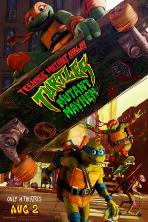 TEENAGE MUTANT NINJA TURTLES: MUTANT MAYHEM