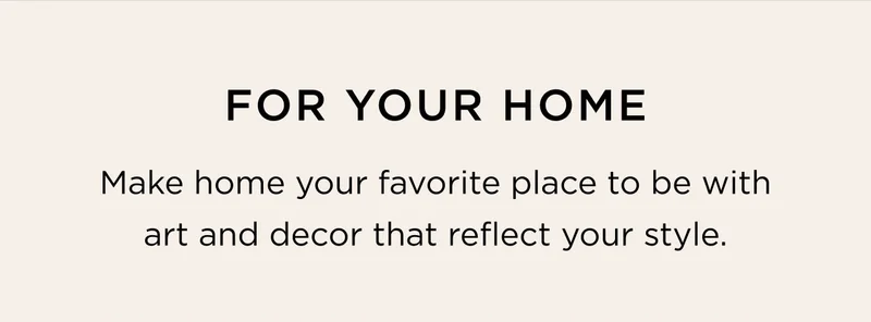 For Your Home
