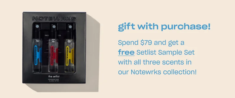 gift with purchase! Spend $79 and get a free Setlist Sample Set with all three scents in our Notewrks collection!