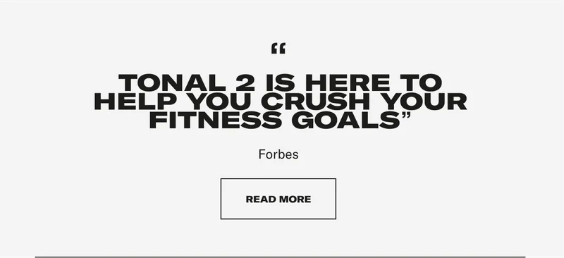 "TONAL 2 IS HERE TO HELP YOU CRUSH YOUR FITNESS GOALS" Forbes