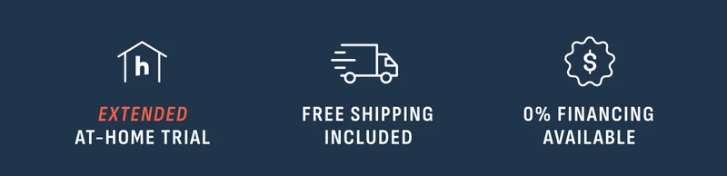Extended at-home trial. Free shipping included. Financing available.