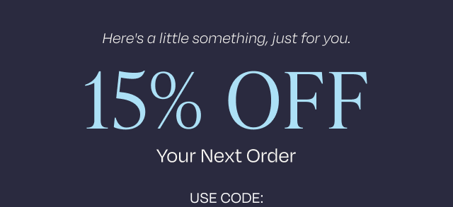 15% Off Your Next Order - Image