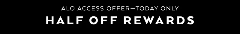 Half off alo access rewards