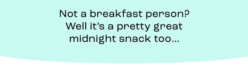 Midnight snack