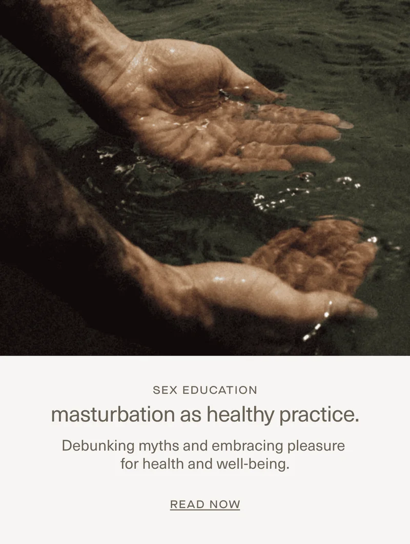 Masturbation as healthy practice.