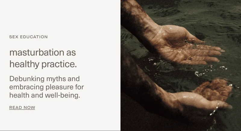 Masturbation as healthy practice.