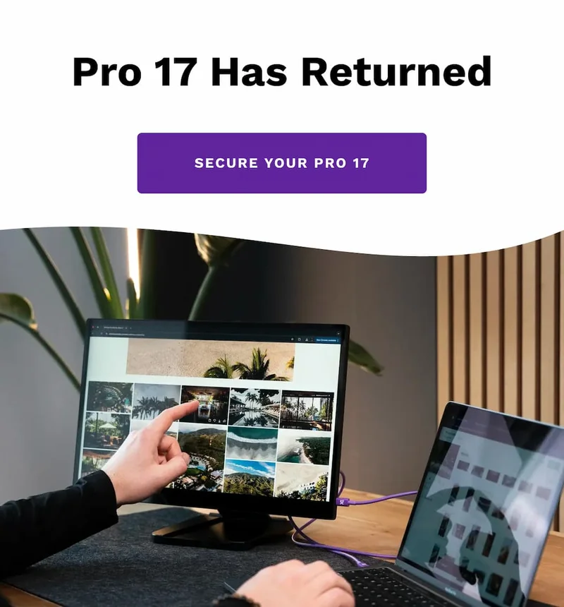 Pro 17 Has Returned