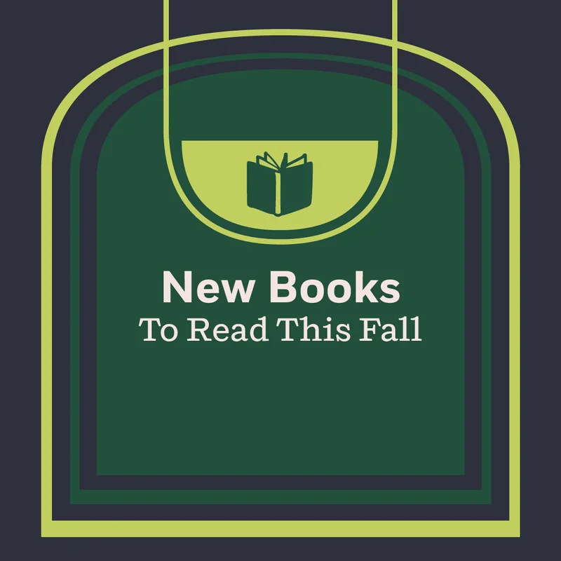 New Books in Every Genre To Read This Fall