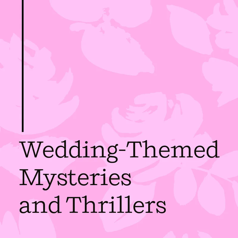 Wedding-Themed Mysteries and Thrillers