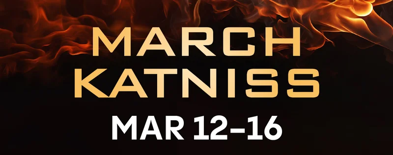 MARCH KATNISS | MAR 12 - 16 | Select showtimes available in DBOX