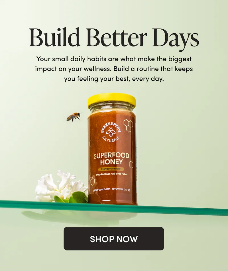Your small daily habits are what make the biggest impact on your wellness. Don’t miss your chance to stock up & save on all your everyday propolis-powered essentials.