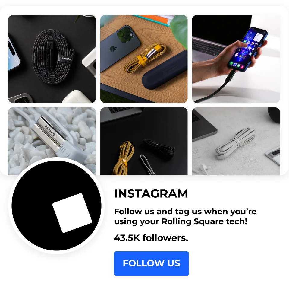 Instagram Follow us and tag us when you’re using your Rolling Square tech! 43.5K followers. [Follow Us]