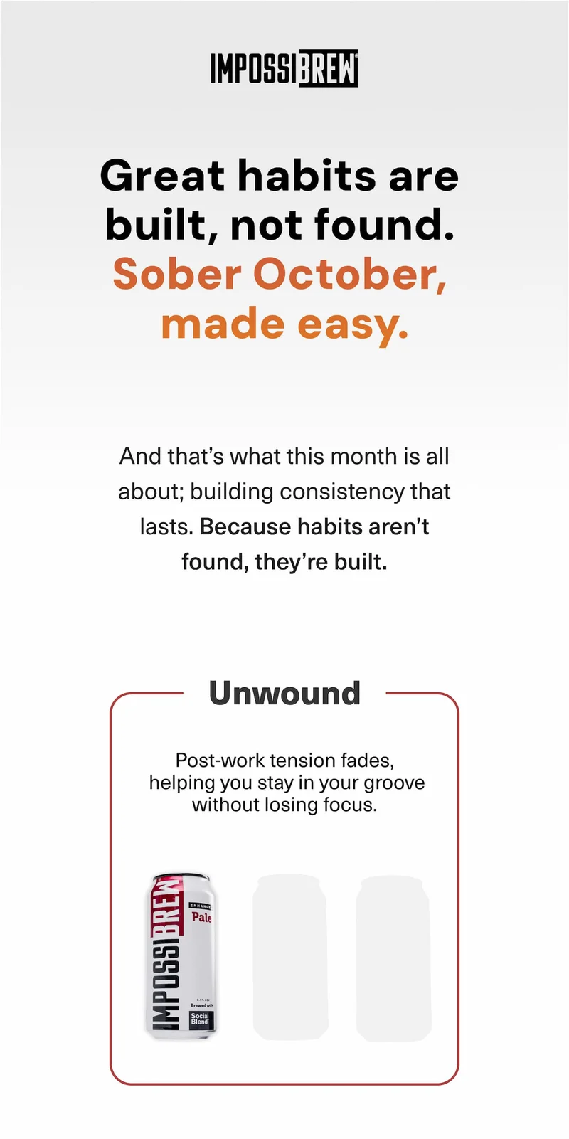 Great habits are built, not found. Sober October made impossibly easy.