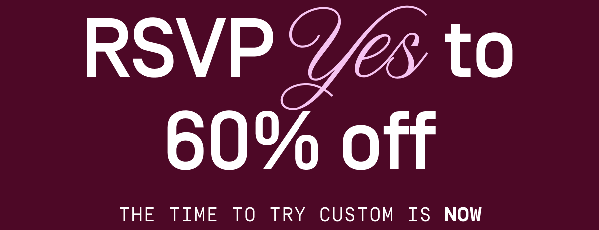 RSVP yes to 60% off