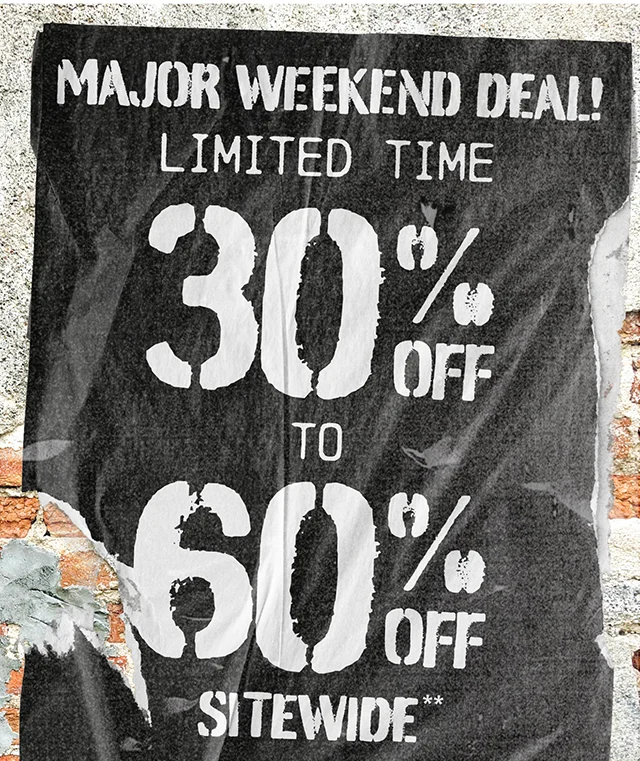 Major Weekend Deal! Limited Time. 30% Off To 60% Off Sitewide. Exclusions Apply. Shop Now
