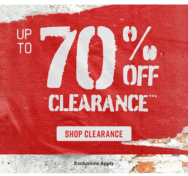 Up to 70% Off Clearance. Exclusions Apply. Shop Clearance