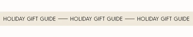 Holiday Gift Guide