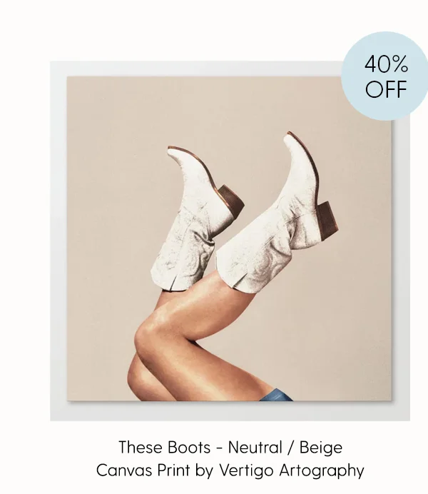 40% Off | These Boots - Neutral/Biege Canvas Print by Vertigo Artography