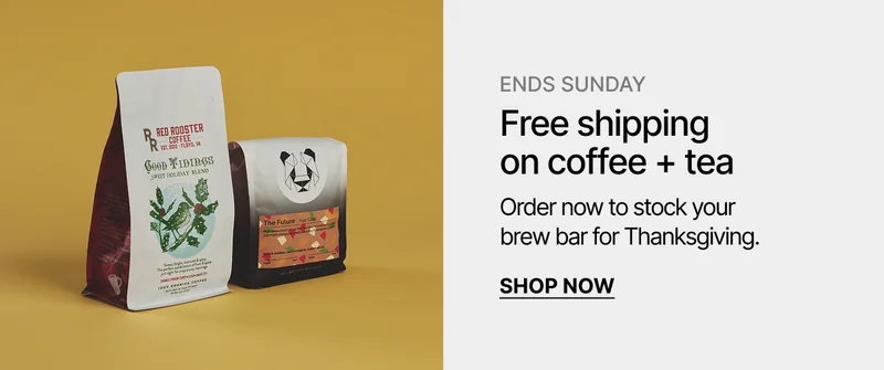Ends Sunday: Free shipping on coffee + tea