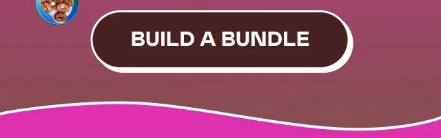 BUILD A BUNDLE
