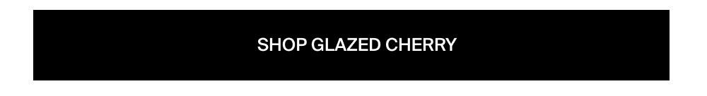 Shop Glazed Cherry