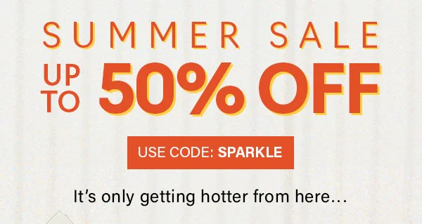 Summer Sale Up To 50% Off