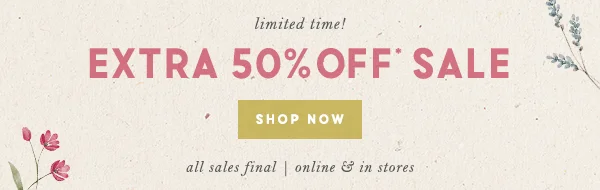 limited time! Extra 50% Off Sale Shop Now