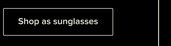 Shop as sunglasses
