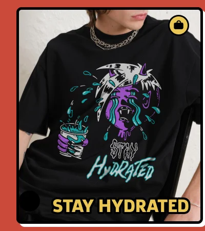 Stay Hydrated T-Shirt