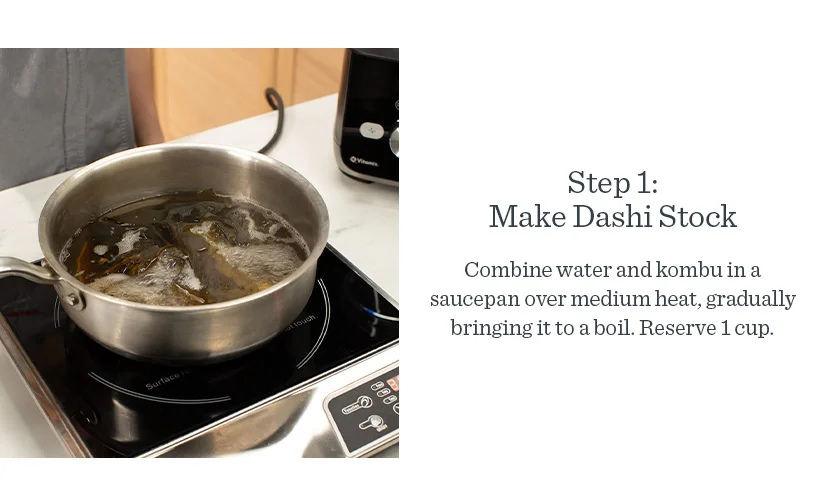 Step 1: Make Dashi Stock