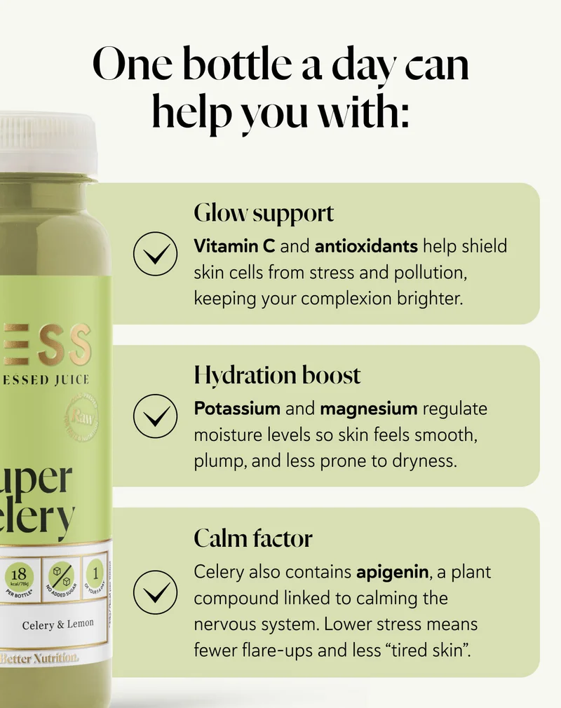 One bottle a day can help you with:  Glow support → Vitamin C and antioxidants help shield skin cells from stress and pollution, keeping your complexion brighter. Hydration boost → Potassium and magnesium regulate moisture levels so skin feels smooth, plump, and less prone to dryness.  Calm factor → Celery also contains apigenin, a plant compound linked to calming the nervous system. Lower stress means fewer flare-ups and less “tired skin”.