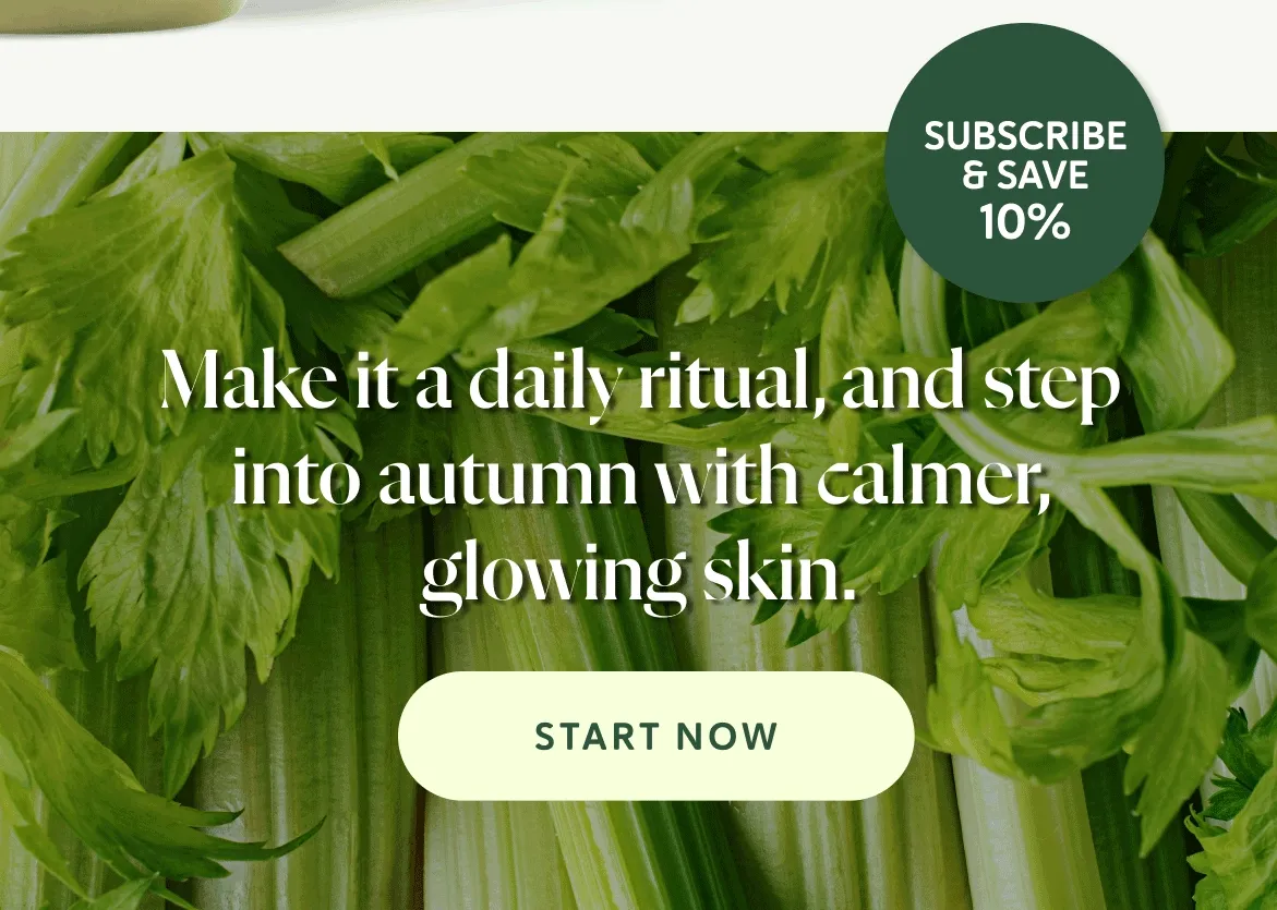 Make it a daily ritual, and step into autumn with calmer, glowing skin.