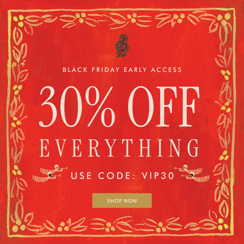 Black Friday Early Access 30% OFF EVERYTHING Use code: vip30 Shop now