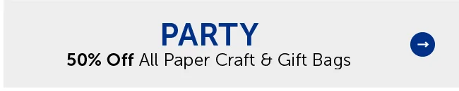 Party - 50% Off All Paper Craft & Gift Bags