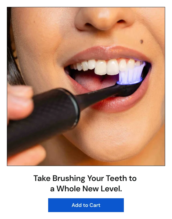 Take brushing your teeth to a whole new level.